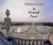 Cover of: Versailles, le grand parc by Vincent Maroteaux