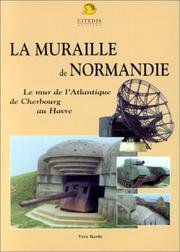 La muraille de Normandie by Yves Barde