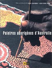 Cover of: Peintres aborigènes d'Australie by édité sous la direction de Sylvie Crossman et Jean-Pierre Barou.