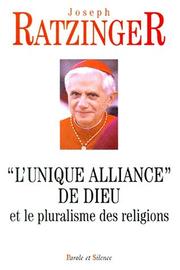 Cover of: "L' unique alliance" de Dieu et le pluralisme des religions by Joseph Ratzinger