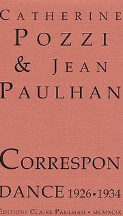 Cover of: Catherine Pozzi & Jean Paulhan, correspondance, 1926-1934