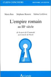 Cover of: L' Empire romain au IIIe siècle: de la mort de Commode au Concile de Nicée