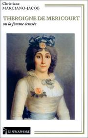 Cover of: Théroigne de Méricourt, 1762-1817, ou, La femme écrasée by Christiane Marciano-Jacob