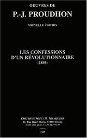 Cover of: Les confessions d'un révolutionnaire (1849) by P.-J. Proudhon