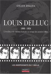 Cover of: Louis Delluc, 1890-1924 by Gilles Delluc