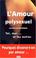 Cover of: L' amour polysexuel