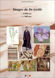 Cover of: Images du lin textile by Jean-Marc Montaigne
