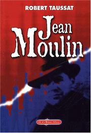 Cover of: Jean Moulin by Robert Taussat