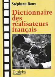 Cover of: Dictionnaire des réalisateurs français