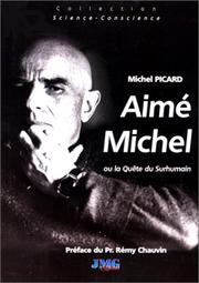 Cover of: Aimé Michel, ou, La quête du surhumain: de l'homme intérieur au cosmos pensant : l'humanité au seuil du prodige