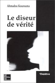 Cover of: Le diseur de vérité: pièce en 4 actes