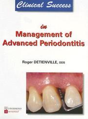 Cover of: Clinical Success in Management of Advanced Periodontitis by Roger Detienville