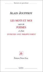 Cover of: Les mots et moi by Alain Jouffroy, Alain Jouffroy