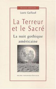 Cover of: La terreur et le sacré: la nuit gothique américaine