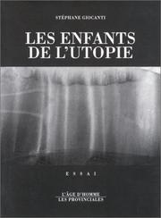 Cover of: Les enfants de l'utopie: essai