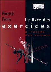 Cover of: Le livre des exercices à l'usage des comédiens