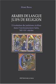 Cover of: Arabes de langue, juifs de religion by Henri Bresc