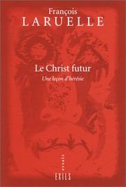 Cover of: Le Christ futur by François Laruelle