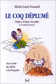 Cover of: Le coq déplumé: pour sortir du déclin à la française