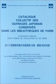 Catalogue collectif des ouvrages japonais conservés dans les bibliothèques de Paris by Sekiko Matsuzaki-Petitmengin