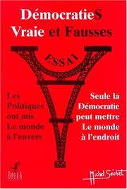 Cover of: Vraies et fausses démocraties by Michel Séchet