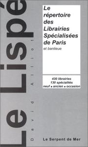 Cover of: Le Lispé: le répertoire des librairies spécialisées de Paris et banlieue