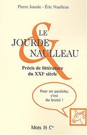 Cover of: Le Jourde & Naulleau: précis de littérature du XXIe siècle