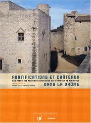 Cover of: Fortifications et châteaux by sous la direction de Michèle Bois et Chrystèle Burgard ; [réalisé par la Conservation du patrimoine de la Drôme].