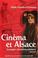 Cover of: Cinéma et Alsace