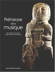 Cover of: Préhistoire de la musique: sons et instruments de musique des âges du Bronze et du Fer en France.