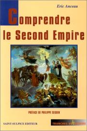 Comprendre le Second Empire by Eric Anceau