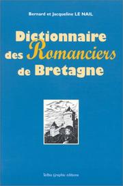 Cover of: Dictionnaire des romanciers de Bretagne by Bernard Le Nail