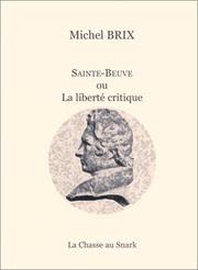 Cover of: Sainte-Beuve, ou, La liberté critique by Michel Brix