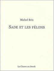 Cover of: Sade et les félons by Michel Brix