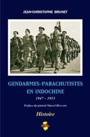 Cover of: GENDARMES-PARACHUTISTES EN INDOCHINE (Histoire) by J Brunet