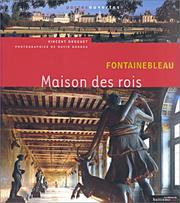 Cover of: Fontainebleau, maison des rois
