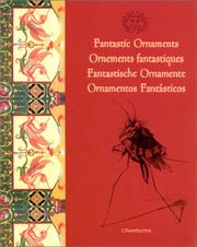 Cover of: Fantastic Ornaments/Ornements Fantastiques/Fantastische Ornamente/Ornamentos Fantasticos