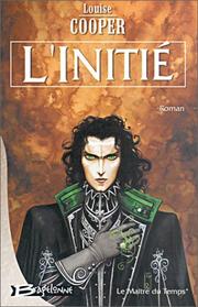 Cover of: Le Maître du Temps, tome 1 : L'Initié