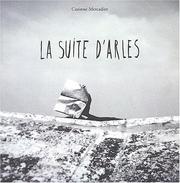 La suite d'Arles by Mercadier, Corinne.