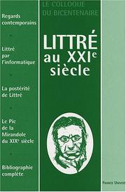 Cover of: Littré au XXIe siècle by sous l'égide de Défense de la langue française et la direction de Michel Mourlet.