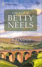 Cover of: A kind of magic by Betty Neels