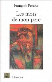 Les mots de mon père by François Perche