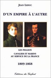 Cover of: D'un empire à l'autre, les Pellion by Leduc, Jean