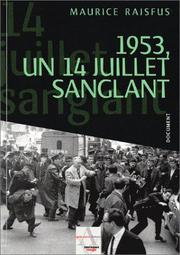 Cover of: 1953, un 14 juillet sanglant by Maurice Rajsfus