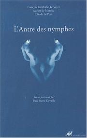 Cover of: L' antre des nymphes by présentés et annotés par Jean-Pierre Cavaillé.