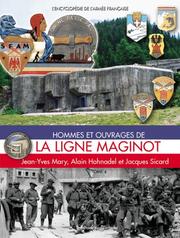 Cover of: LA LIGNE MAGINOT: Tome 4 (Encyclopaedia of the French Army)