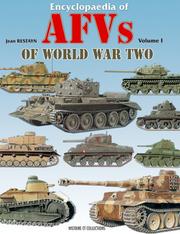 Cover of: ENCYCLOPAEDIA OF AFVS OF WWII: Volume 1 by Jean Restayn