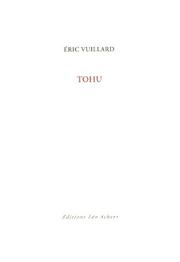 Cover of: Tohu by Éric Vuillard