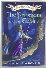 Cover of: The Princess and the Goblin Book and Charm (Charming Classics) by George MacDonald