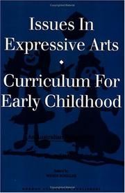 Cover of: Issues in Expressive Arts Curriculum for Early Childhood by Craig A. Schiller